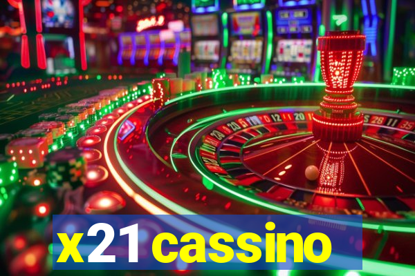 x21 cassino